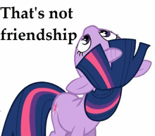 twilight sparkle says that 's not friendship in front of a white background