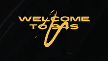 a black background with the words welcome to bas in yellow