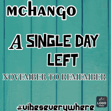 a sign that says mchango a single day left on it