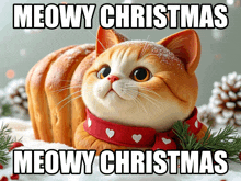 a cat that looks like a loaf of bread with the words meowy christmas on it