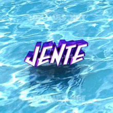 the word jente is floating in the water .