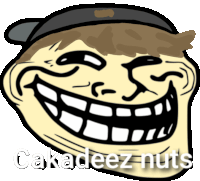 a cartoon of a troll face with the words " cakadeez nuts " below it