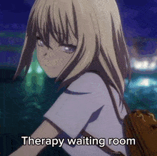 a picture of a blonde anime girl with the words therapy waiting room below her