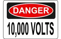 a danger sign that reads 10,000 volts on it