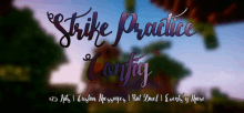 a banner that says strike practice config in purple