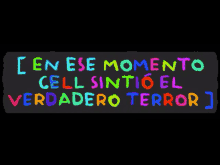 a sign that says ' en ese momento cell sinto el verdadero terror '