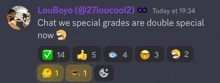 a screenshot of a chat between louboyo and 27loucool2 that says chat we special grades are double special now