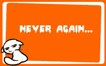 an orange background with the words never again written in white letters