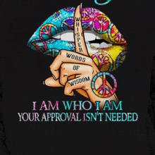 a t-shirt that says i am who i am your approval isn t needed