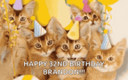 a group of kittens wearing party hats with the words happy 32nd birthday brandon written below them