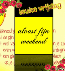 a yellow sign that says leuke vrijdag on it