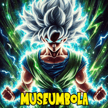 a poster of a dragon ball z character with the words museumbola in yellow