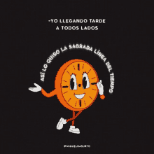 a cartoon of a clock with the words yo llegando tarde a todos lados on it