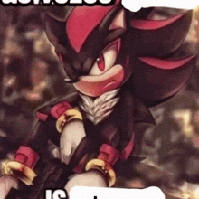 a close up of a shadow the hedgehog holding a gun