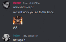 a screenshot of a conversation between beans and tetro at 5:58 pm