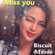 a picture of a woman with the words " miss you biscuit " on the bottom
