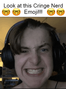 a man wearing headphones making a funny face with the caption look at this cringe nerd emoji !!!