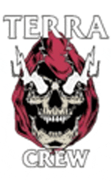 a skull wearing a red hood with the words terra crew written below it .