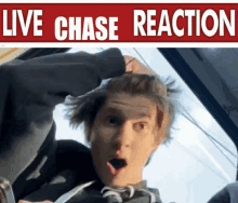 a man with a surprised look on his face is in front of a live chase reaction sign