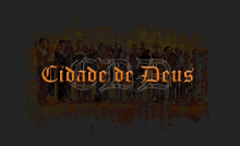 a group of people are standing in front of a sign that says " cidade de deus "