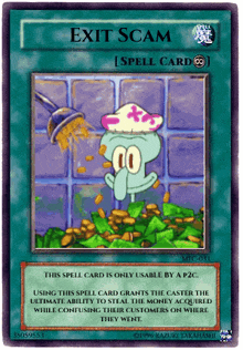 a card with a picture of squidward on it says exit scam