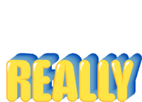 the word really is written in blue and yellow letters