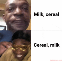 a man crying next to a man smiling with the words milk and cereal