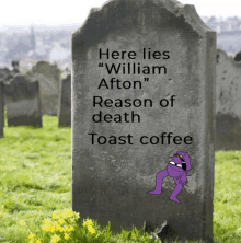 a gravestone that says here lies " william afton " on it