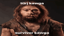 a picture of a caveman with the words survivor kawga below him