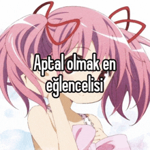 a picture of a girl with pink hair and the words aptal olmak en eglencelisi