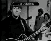 a black and white photo of a man playing a guitar with the words " the illusions " written above him