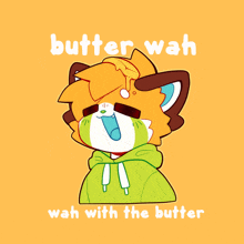 a cartoon of a cat with the words butter wah wah with the butter