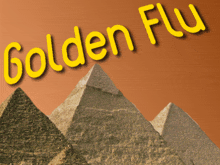 a picture of pyramids with the words golden flu on top