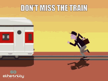 a cartoon of a man running towards a train with the words " do n't miss the train " below him