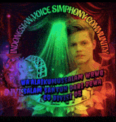 a poster for the indonesian voice simphony community with a man in the center