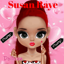 a doll with red hair is holding a lipstick and says susan raye dollicon on the bottom