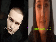 a picture of a man and a picture of a woman with the words oczekiwania vs rzeczywstość