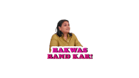 a sticker of a woman with the words bakwas band kar on it