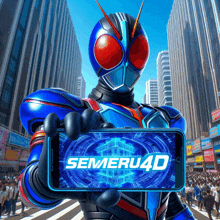 a kamen rider is holding a phone that says semeru4d on it