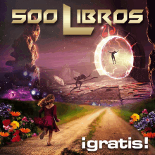 a poster for 500 libros shows a girl running down a road