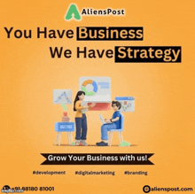 a poster that says " you have business we have strategy grow your business with us "