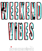 a white background with the words weekend vibes written in red and blue