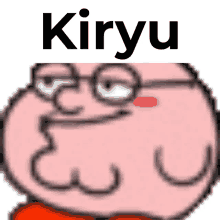 a cartoon character with the name kiryu on top