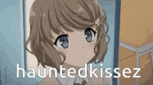 a picture of a girl with the words hauntedkissez written on it