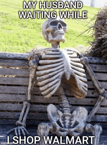 a skeleton is sitting on a wooden bench waiting for his husband to come home .