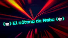 the word el sotano de rabo is displayed on a dark background