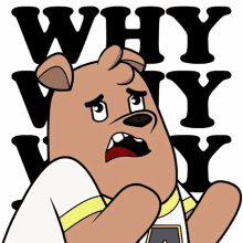 a cartoon of a dog with the words " why why " behind him