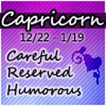 a sign that says capricorn careful reserved humorous on it .