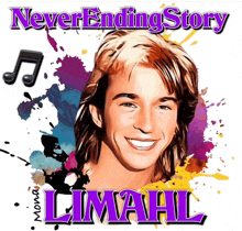 a poster for never ending story limahl shows a smiling man