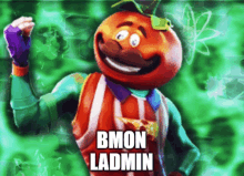 a cartoon character with a tomato head and the words bmon ladmin below it